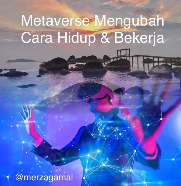 Image: Metaverse mengubah cara hidup dan bekerja (Sumber: Shutterstock edit by Merza Gamal)