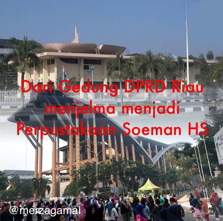 Image: Dari Gedung DPRD Riau menjelma menjadi Perpustakaan &nbsp;Soeman HS (by Merza Gamal)