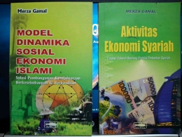 2 buku saya tentang Ekonomi Syariah,  Sumber: Dokumentasi pribadi Merza Gamal 