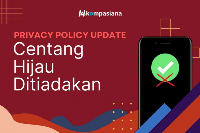 [Kebijakan Privasi 2022] Peniadaan Tanda Validasi/Centang Hijau